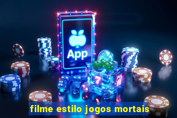 filme estilo jogos mortais